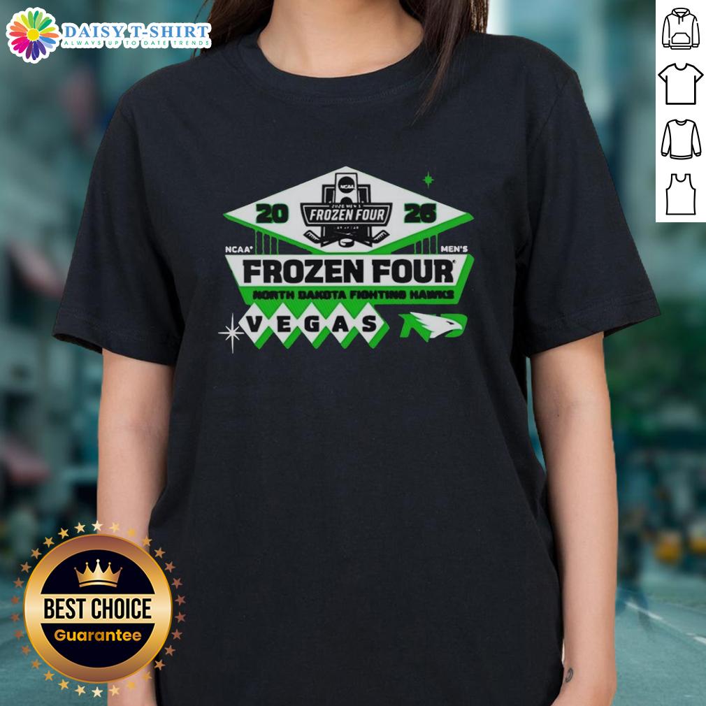 Top North Dakota Fighting Hawks Men's Hockey 2026 NCAA Frozen Four Vegas Logo Ladies-Tee Top North Dakota Fighting Hawks Men's Hockey 2026 NCAA Frozen Four Vegas logo on a ladies tee shirt.