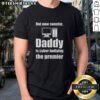 Top Not Now Sweetie Daddy Is Cyber Bullying The Premier T-Shirt design featuring bold text and playful graphics.