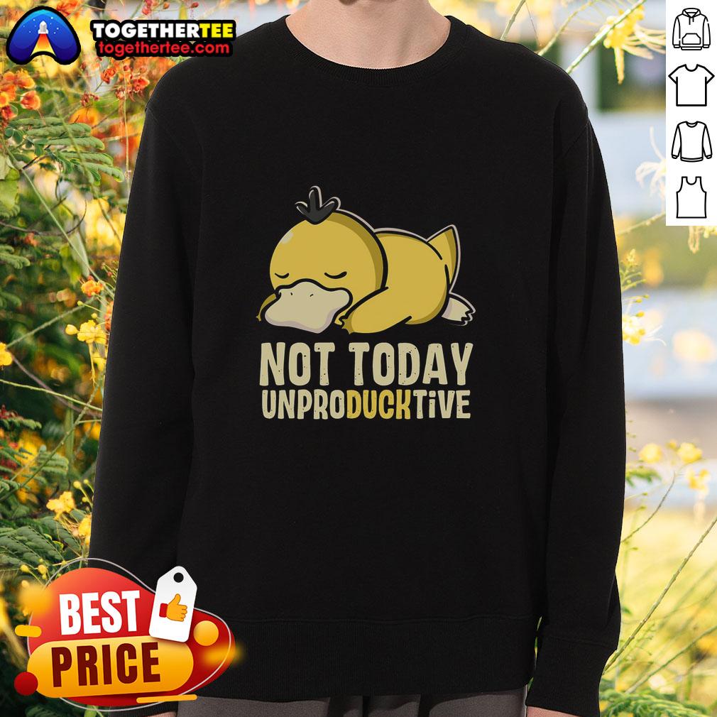 Top Not Today Unproducktive Pokemon Psyduck Sweatshirt Cozy Psyduck sweatshirt featuring 'Top Not Today Unproductive' design, perfect for casual Pokemon fans.