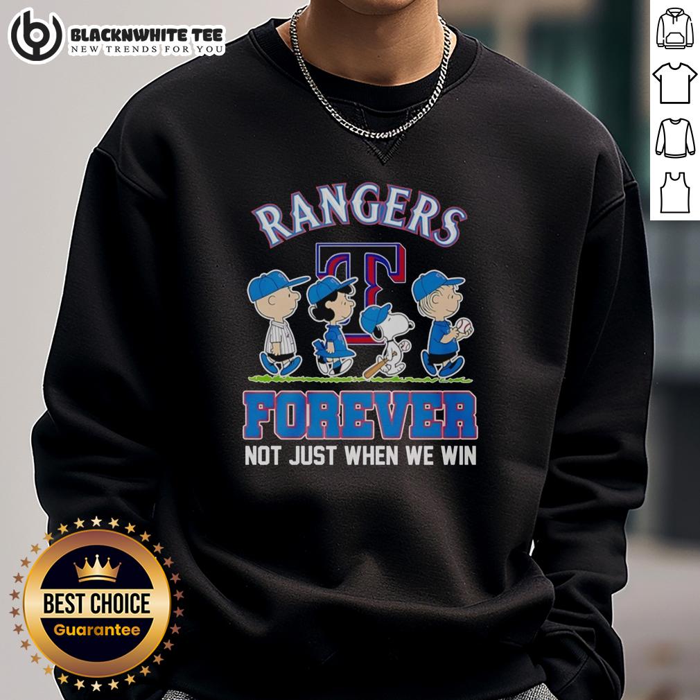 Top Peanuts Characters X Texas Rangers MLB Forever Not Just When We Win Sweatshirt Top Peanuts characters with Texas Rangers MLB logo on a cozy sweatshirt, perfect for fans celebrating every game.