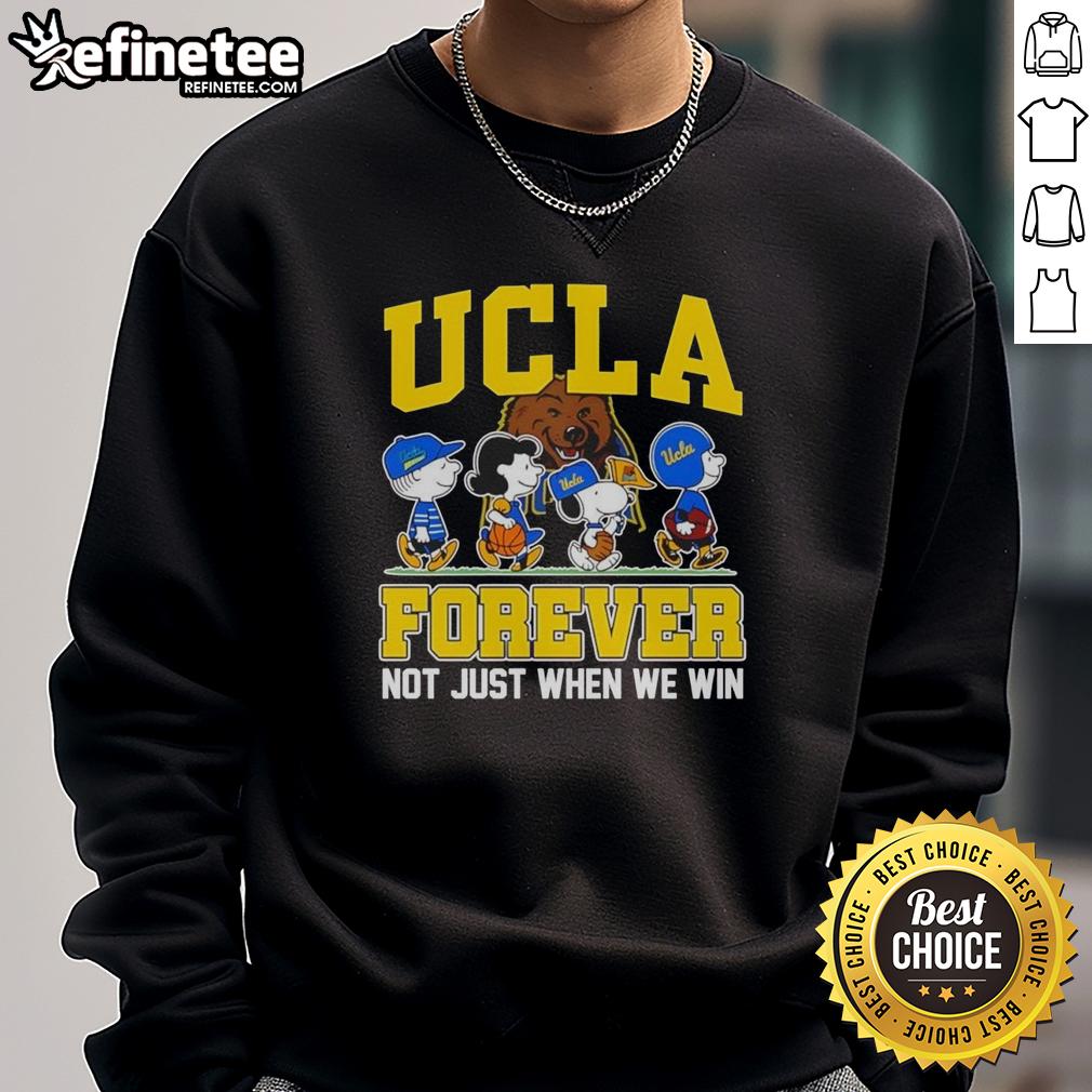 top-peanuts-x-ucla-bruins-forever-fan-not-just-when-we-win-cartoon-characters-sweatshirt Top Peanuts X UCLA Bruins cartoon sweatshirt featuring fans celebrating, perfect for loyal supporters, win or lose.