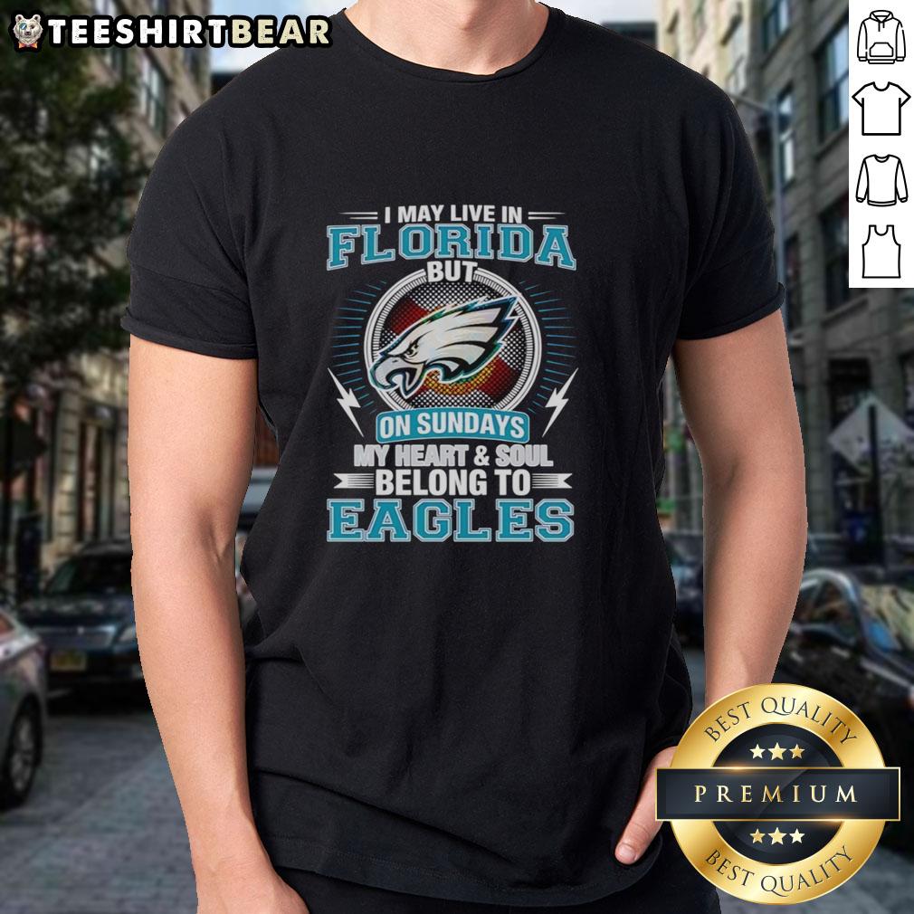 top-philadelphia-eagles-i-may-live-in-florida-but-on-sundays-my-heart-and-soul-belong-to-eagles-t-shirt-1 Top Philadelphia Eagles T-shirt: 'I May Live In Florida But My Heart Belongs To Eagles' design for passionate fans.
