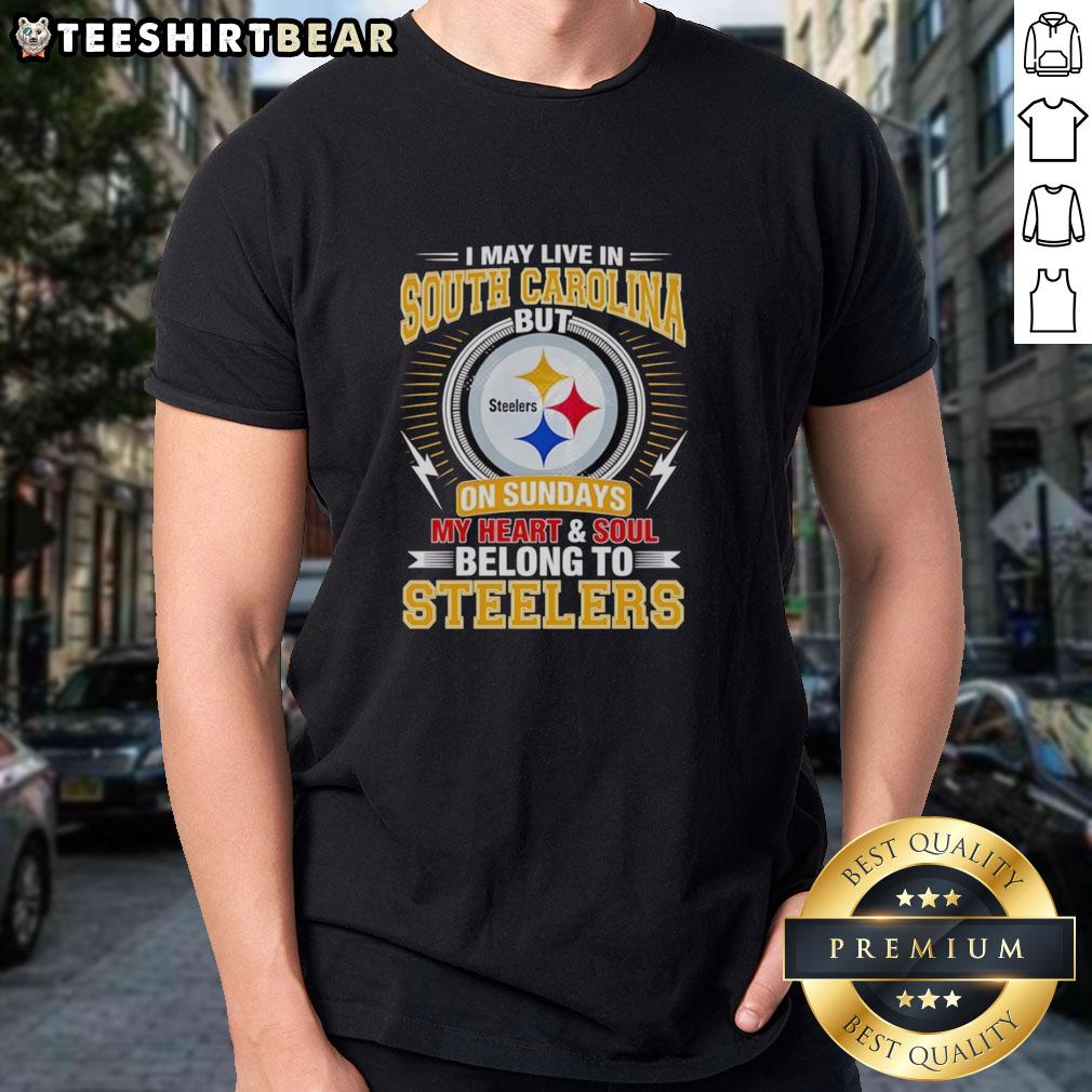 top-pittsburgh-steelers-i-live-in-south-carolina-but-on-sundays-my-heart-and-soul-belong-to-steelers-t-shirt-1 Top Pittsburgh Steelers T-shirt: 'I Live In South Carolina But On Sundays My Heart And Soul Belong To Steelers'