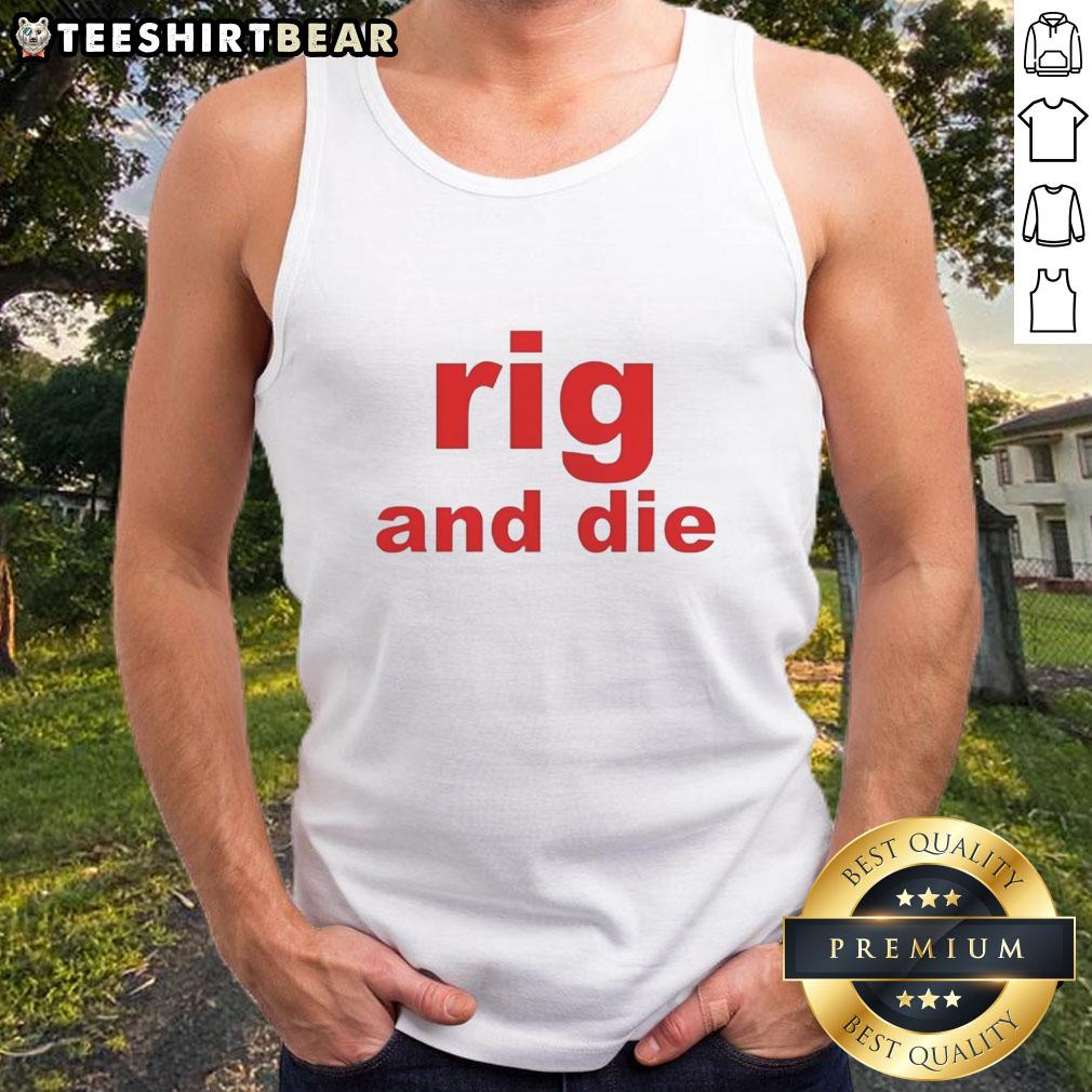 top-rig-and-die-tank-top Stylish top rig and die tank top featuring a bold graphic design, perfect for casual wear and summer outings.