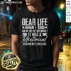 Top Sarcasm Dear Life funny sarcastic T-shirt with humorous text design, perfect for sarcasm lovers and casual wear.