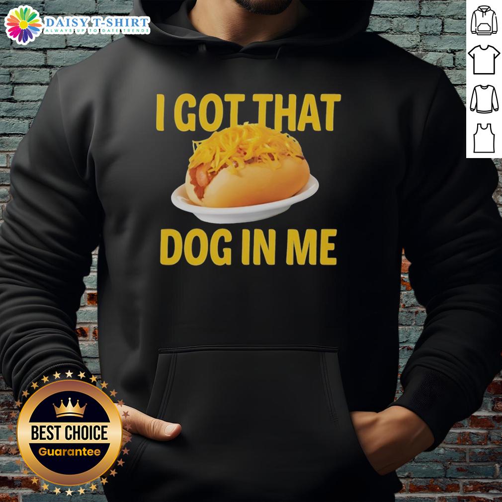 Top Sausage Baguette I Got That Dog In Me Hoodie Top Sausage Baguette hoodie featuring 'I Got That Dog In Me' slogan, perfect for dog lovers and casual wear.