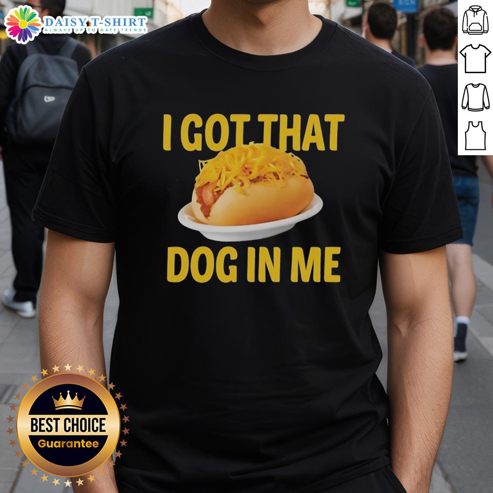 Top Sausage Baguette I Got That Dog In Me T Shirt Alt Text: Top Sausage Baguette I Got That Dog In Me T-Shirt showcasing a fun graphic design and stylish fit for dog lovers.