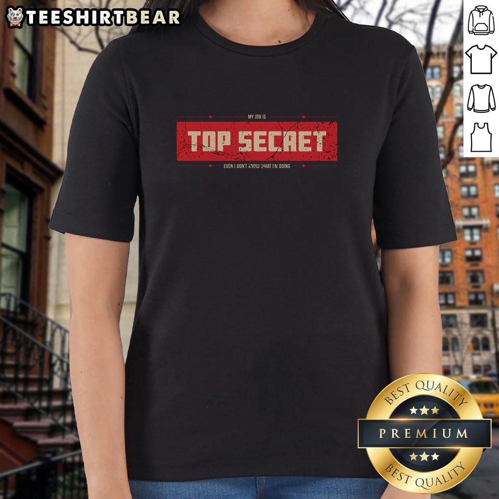 top-secret-job-ladies-tee Top-Secret Job Ladies Tee featuring a stylish design for women, perfect for casual outings and showcasing confidence.
