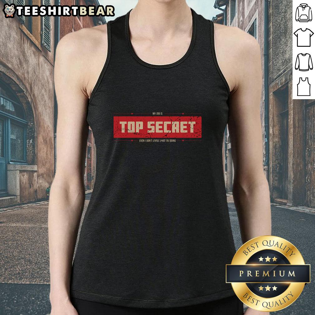 top-secret-job-tank-top Top-Secret Job Tank Top featuring a bold graphic design, perfect for casual wear and showcasing a unique style.