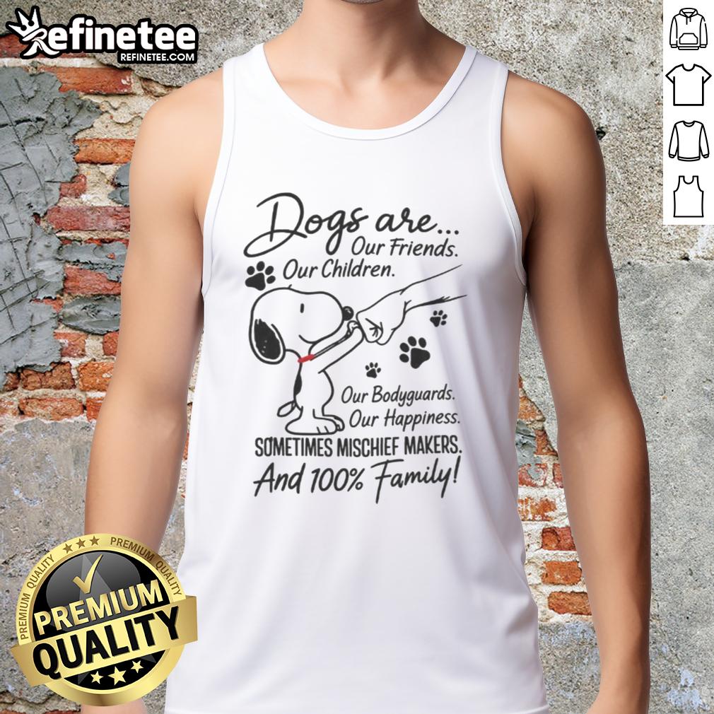 top-snoopy-dogs-are-our-friends-our-children-our-bodyguards-our-happiness-family-tank-top Alt Text: Snoopy tank top featuring the phrase 'Dogs Are Our Friends, Our Family, Our Happiness' in a cheerful design.