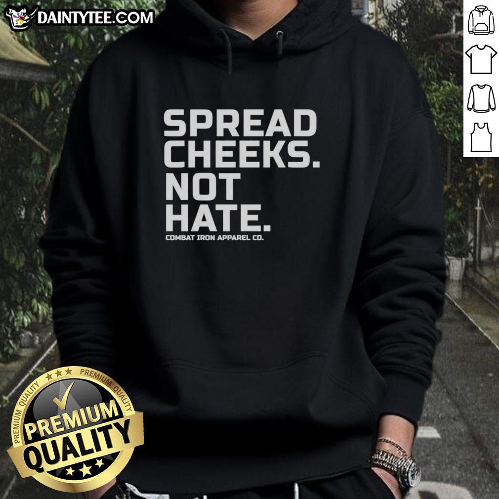 top-spread-cheeks-not-hate-combat-iron-apparel-co-hoodie Top Spread Cheeks Not Hate Combat Iron Apparel Co Hoodie in black, featuring a bold graphic design and comfortable fit.