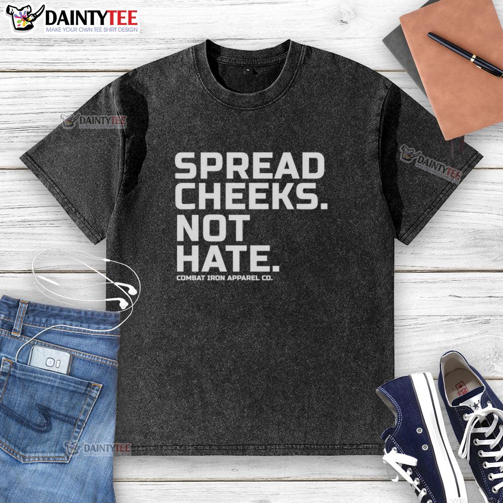 top-spread-cheeks-not-hate-combat-iron-apparel-co-washed-t-shirt Top Spread Cheeks Not Hate Combat Iron Apparel Co washed t-shirt featuring a bold graphic design for a stylish look.