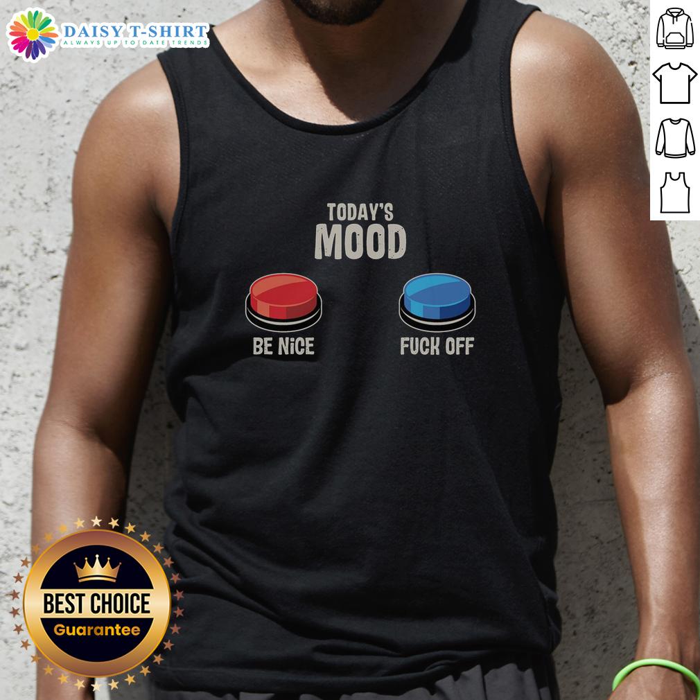 Top Today'S Mood Be Nice Fck Off Tank Top Trendy 'Be Nice F*ck Off' tank top showcasing a bold graphic design, perfect for expressing mood and style.