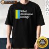 Top What Airdenese Doing Question T-Shirt featuring a playful design, perfect for casual wear and expressing curiosity.