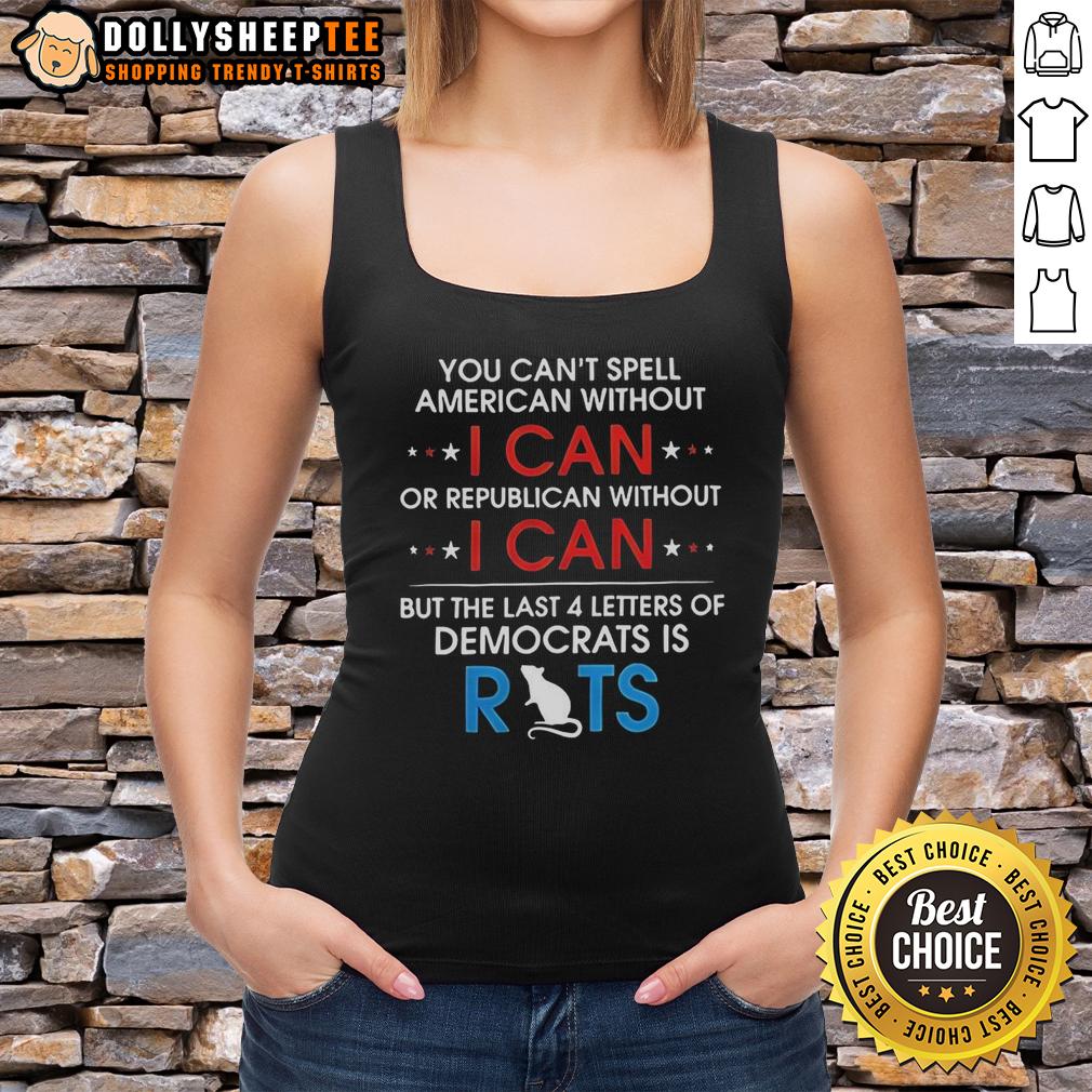 Top You Can'T Spell American Without I Can Tank Top Stylish 'You Can't Spell American Without I Can' tank top showcasing patriotic design in red, white, and blue colors.