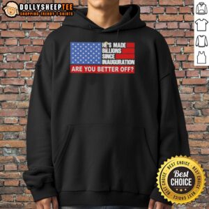 Official Trump Hair hoodie featuring American flag design, highlighting 'Are You Better Off?' slogan post-inauguration.