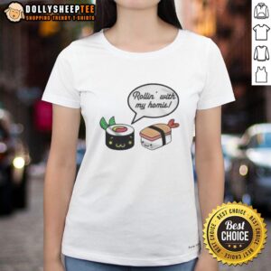 Funny Rollin With My Homie Ladies Tee featuring playful graphics, perfect for casual wear and expressing friendship.