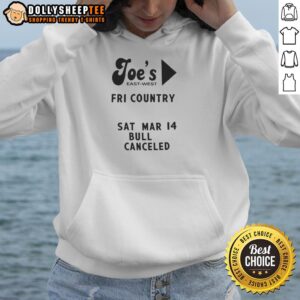 Hot Joe's East West Fri Country Sat Mar 14 Bull Canceled Hoodie in vibrant colors, perfect for casual wear and comfort.