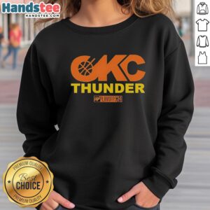 Hot Oklahoma City Thunder Basketball NBA Playoffs 2024 sweatshirt featuring vibrant team colors and logo.