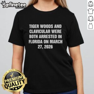 Funny Ladies Tee featuring Tiger Woods and Clavicular's March 27, 2026 Florida arrest, capturing a humorous moment.