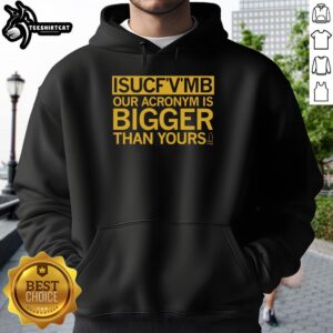 Pretty Isucfvmb hoodie featuring 'Our Acronym Is Bigger Than Yours' design, perfect for casual and trendy outfits.