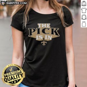 Awesome New Orleans Saints Pick Is In ladies tee featuring team colors and logo, perfect for game day outfits.