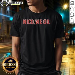 Nice Nico We Go T-Shirt featuring a vibrant design, perfect for casual wear and expressing your unique style.