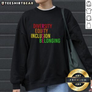 Pretty Rise Diversity Equity Inclusion Belonging Sweatshirt showcased on a model, promoting inclusivity and style.