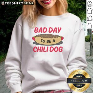 Funny Bad Day to Be a Chili Dog Sweatshirt featuring a playful graphic of a distressed chili dog in vibrant colors.