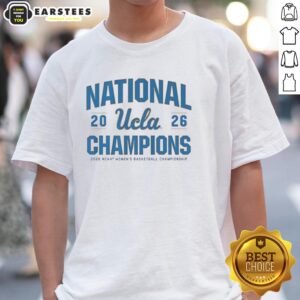 Alt Text: Awesome UCLA Bruins WBB 2026 National Champions T-Shirt featuring team colors and logo, perfect for fans.