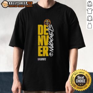 Original Denver Nuggets Playoff NBA 2026 T-Shirt featuring vibrant team colors and logo, perfect for fans and collectors.