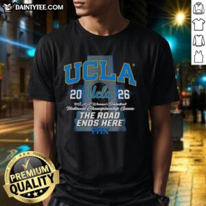 Official UCLA Bruins NCAA Women's Basketball 2026 'The Road Ends Here' Phoenix T-Shirt featuring team colors and logo.