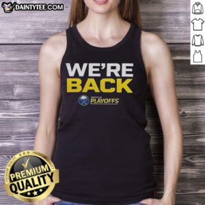 Original Buffalo Sabres 'We Are Back' 2026 Stanley Cup Playoffs tank top featuring team colors and logo design.