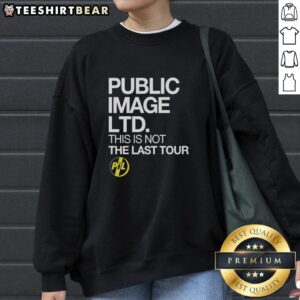 Pretty Public Image Ltd 'This Is Not The Last Tour 2026 North America' sweatshirt featuring bold graphic design.