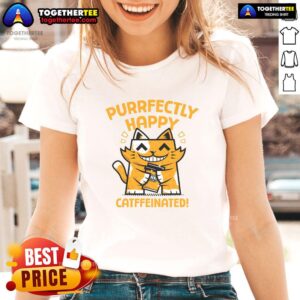 Official Purrfectly Happy Catffeinated Coffee Cat Ladies Tee featuring a playful cat graphic and vibrant colors.
