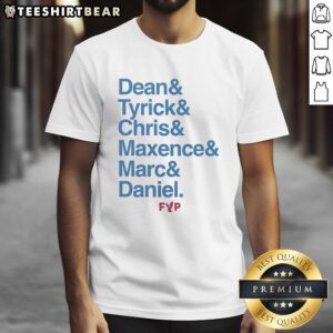 Good Dean & Tyrick & Chris & Maxence & Marc & Daniel T-Shirt featuring a stylish design for fans and collectors.
