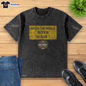 Nice Michigan Wolverines MBB 2026 National Champions Shock The World Sign Washed T-Shirt design with vibrant graphics.