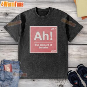 Good The Element Of Surprise 230 Ah 29 7 Sci-Fi Movie washed t-shirt featuring a vibrant graphic design and soft fabric.