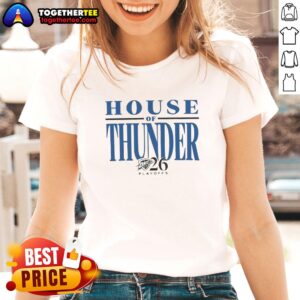 Alt Text: 2026 OKC Thunder Ladies Tee featuring the Top House of Thunder Playoffs design, perfect for fans and supporters.