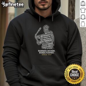 Premium Jackie Robinson Day hoodie featuring 'Barriers Broken, Bonds Formed Since 1947' design, celebrating baseball history.