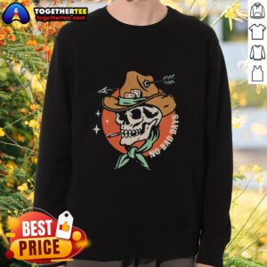 Premium No Bad Days funny cowboy skeleton smoking sweatshirt design featuring a humorous skeleton in cowboy attire.