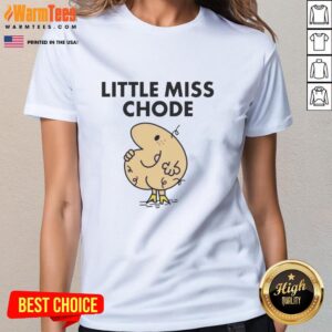 Official Little Miss Chode Ladies Tee featuring a fun graphic design and comfortable fit for casual wear.