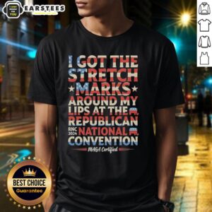 Hot 'I Got The Stretch Marks Around My Lips' MAGA T-shirt at the Republican National Convention RNC 2024.