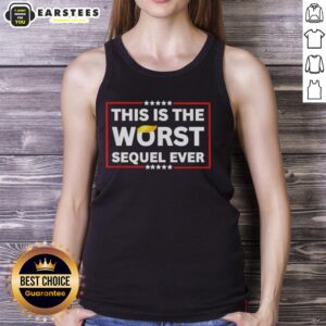 Good This Is The Worst Sequel Ever tank top featuring bold graphic design, perfect for fans of humorous movie apparel.