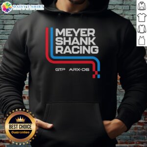 Good Meyer Shank Racing GTP ARX-06 hoodie featuring bold team graphics and comfortable fit for racing fans.