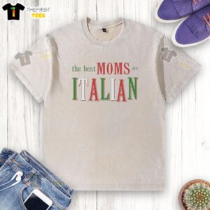 Nice The Best Moms Are Italian graphic washed t-shirt, perfect for celebrating Italian heritage and motherhood.