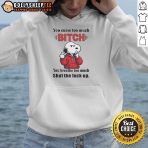 Hot Snoopy hoodie with bold text: 'You curse too much, shut the fk up.' Perfect for casual streetwear lovers.