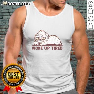 Hot woke up tired sloth tank top featuring a relaxed sloth design, perfect for casual wear and sloth lovers.