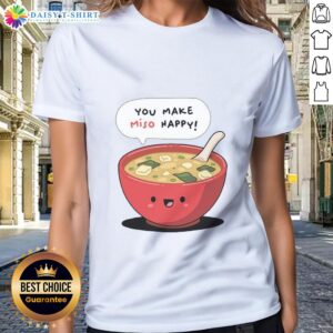 Official Happy Miso You Make Miso Happy Ladies Tee in vibrant colors, perfect for casual wear and miso lovers.