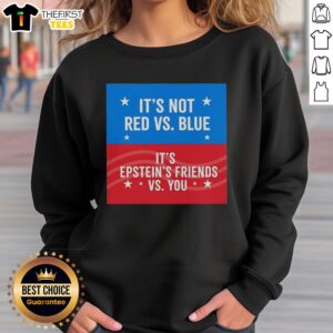 Blue and red sweatshirt featuring 'It's Epstein's Friends vs. You' graphic design, perfect for casual wear.